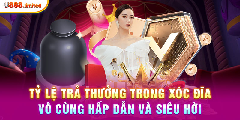 Tỷ lệ trả thưởng trong xóc đĩa vô cùng hấp dẫn và siêu hời