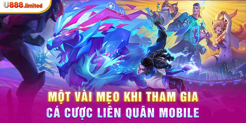 Một vài mẹo khi tham gia cá cược Liên Quân Mobile